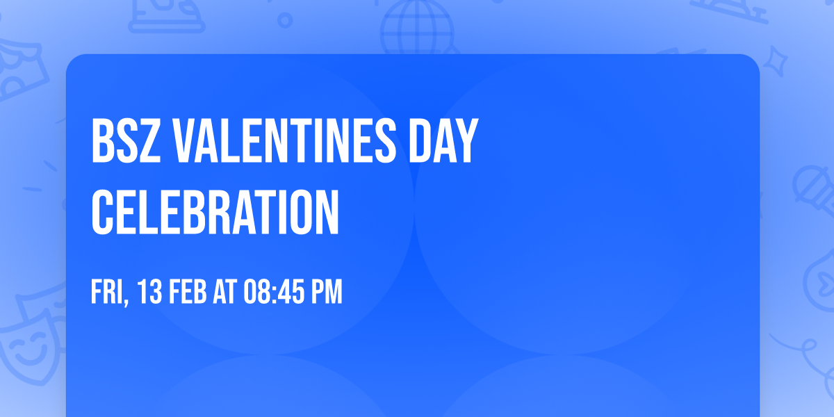 BSZ Valentines Day Celebration