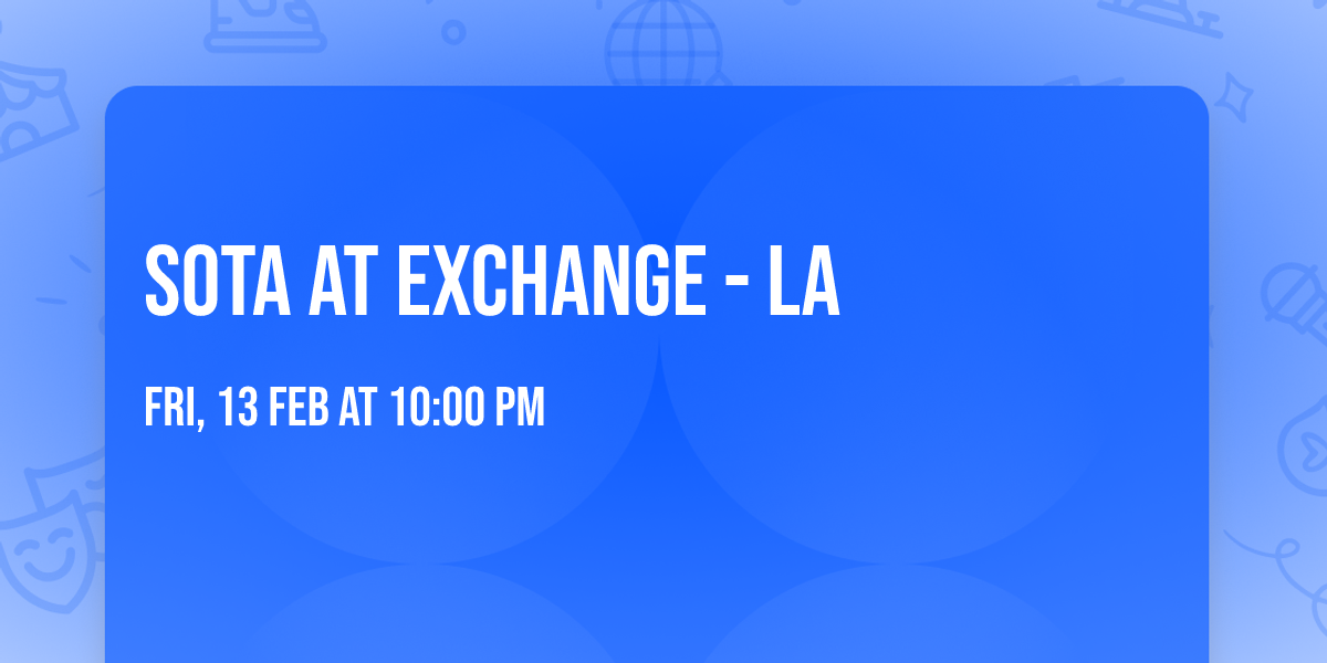 SOTA at Exchange - LA
