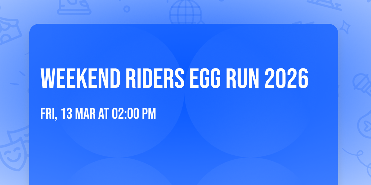Weekend riders egg run 2026