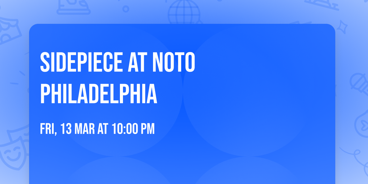 Sidepiece at NOTO Philadelphia