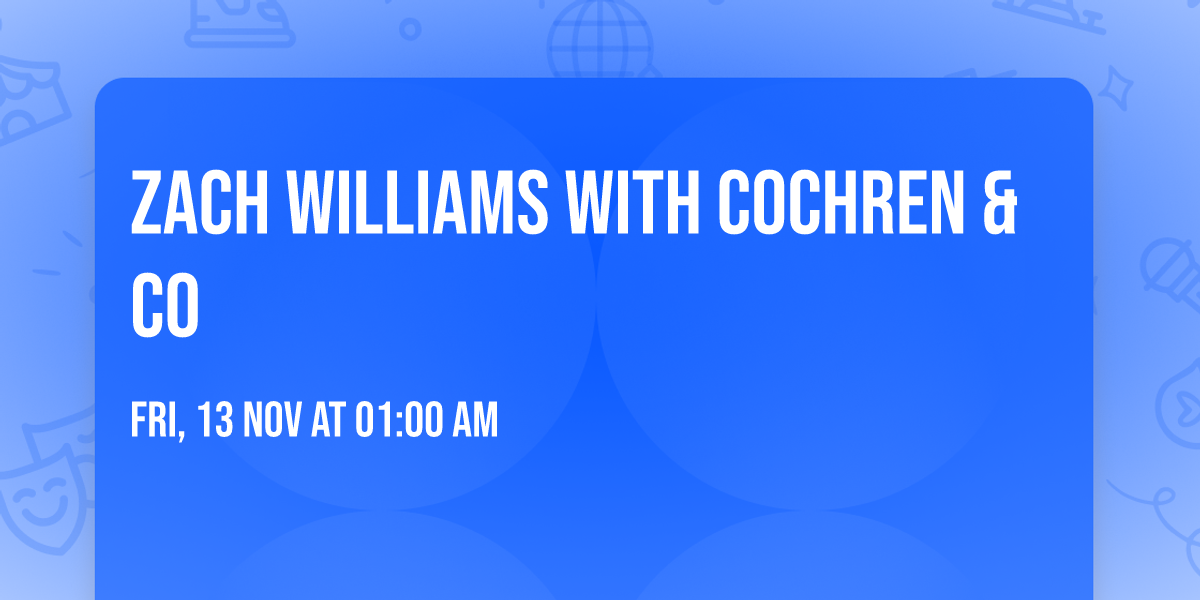 Zach Williams with Cochren & Co
