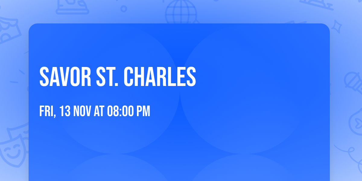 Savor St. Charles