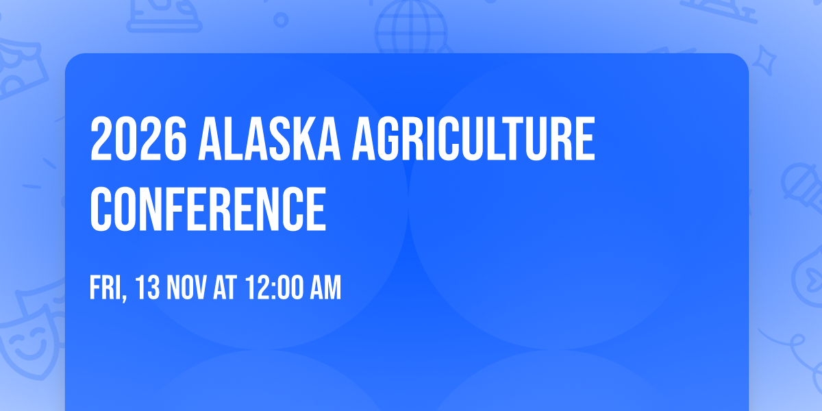 2026 Alaska Agriculture Conference