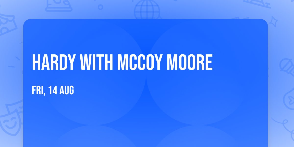 Hardy with McCoy Moore