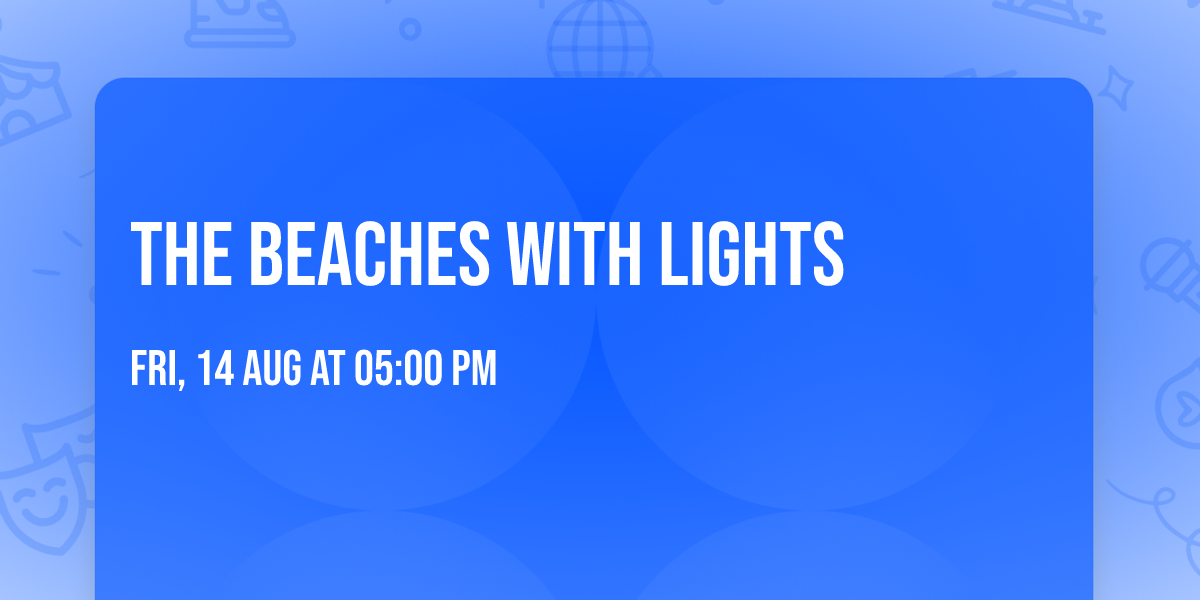 The Beaches with Lights