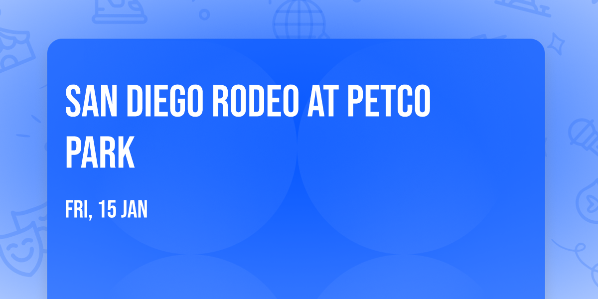 San Diego Rodeo at PETCO Park