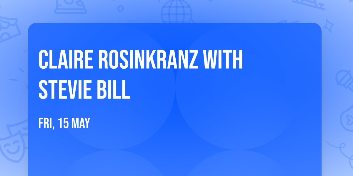Claire Rosinkranz with Stevie Bill