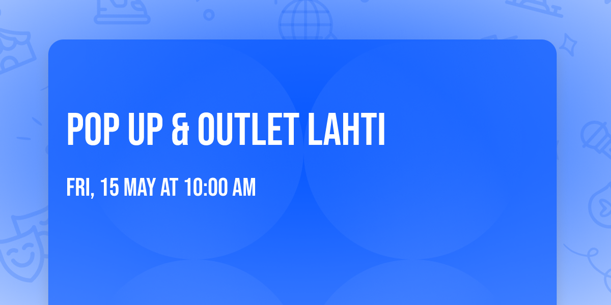 POP UP & OUTLET LAHTI