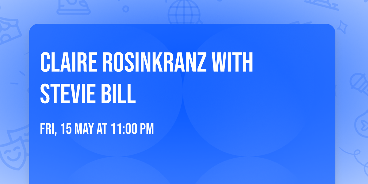 Claire Rosinkranz with Stevie Bill