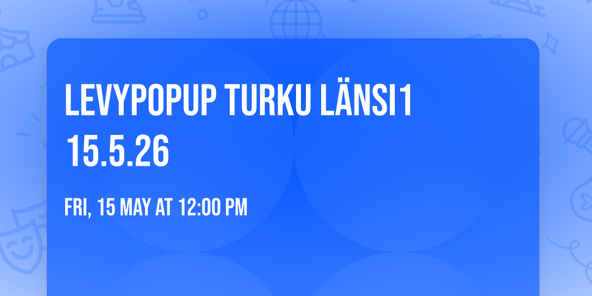 LevyPopup Turku L\u00e4nsi1 15.5.26