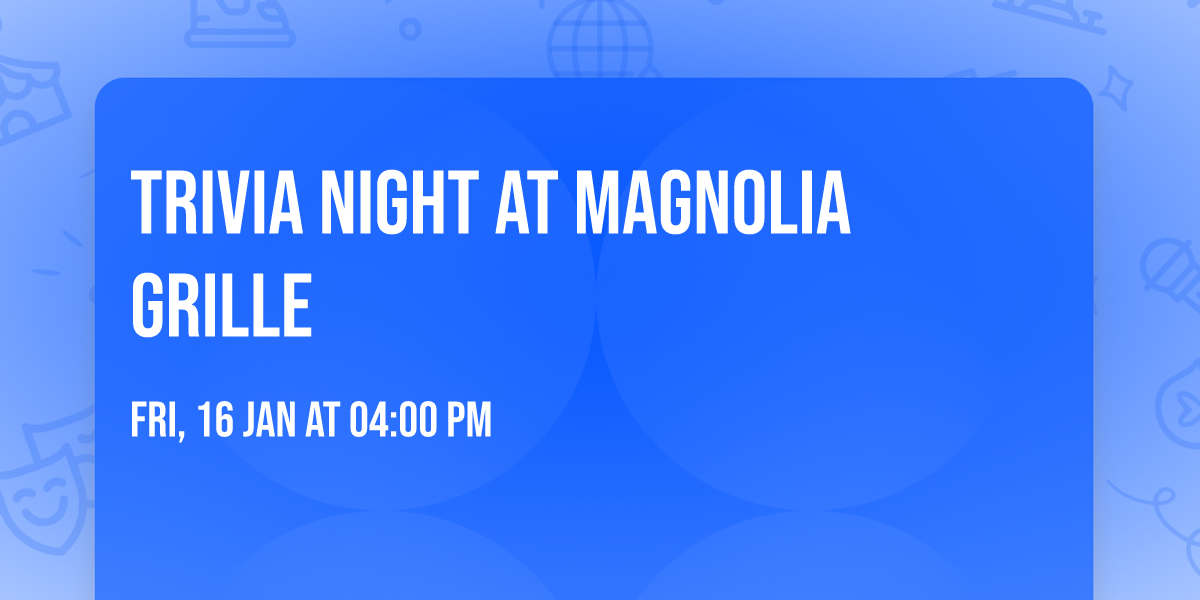 Trivia Night at Magnolia Grille