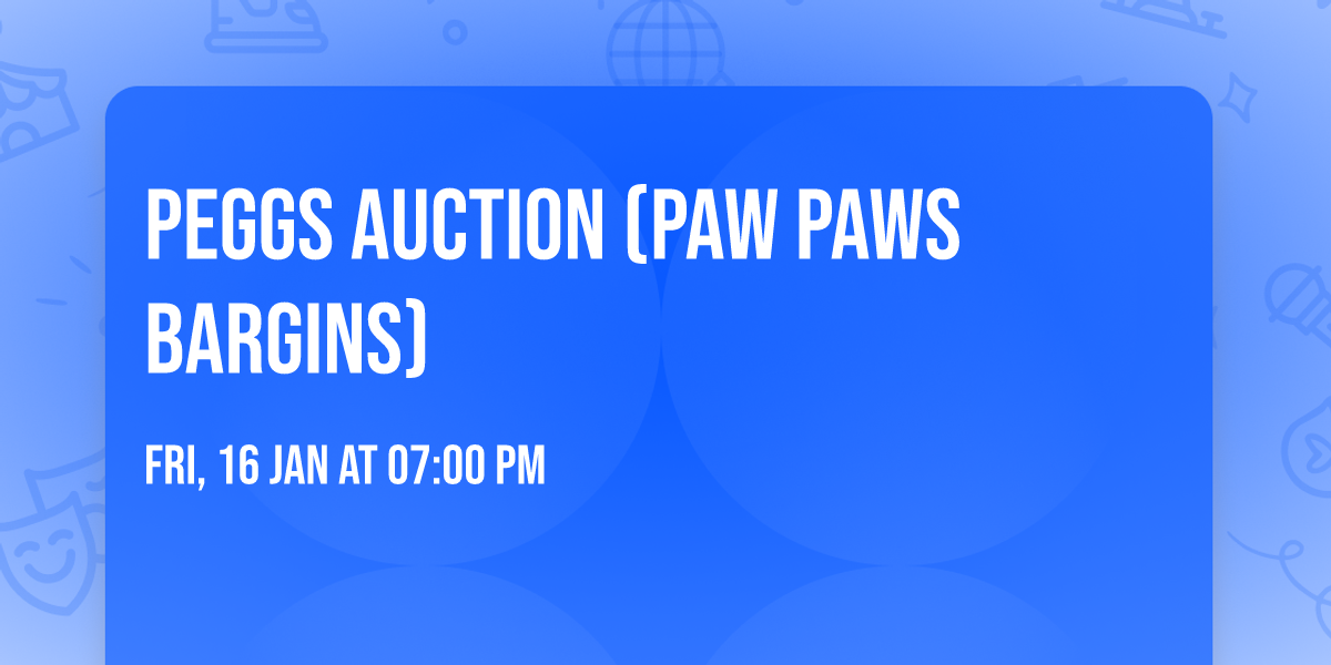 Peggs Auction (Paw Paws Bargins)
