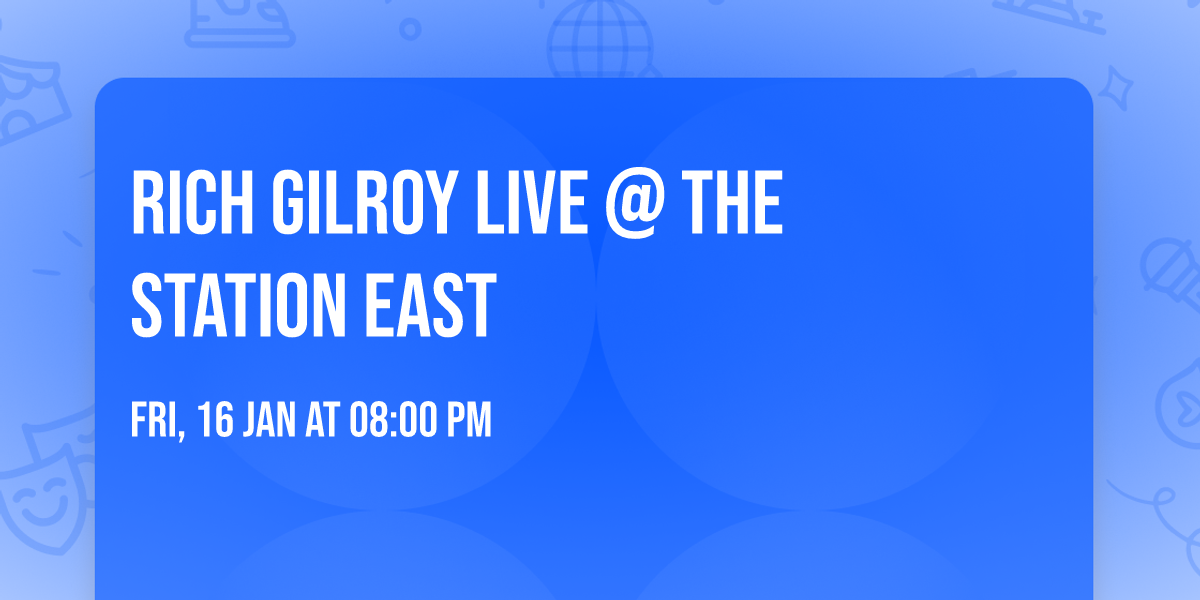 Rich Gilroy Live @ The Station East 