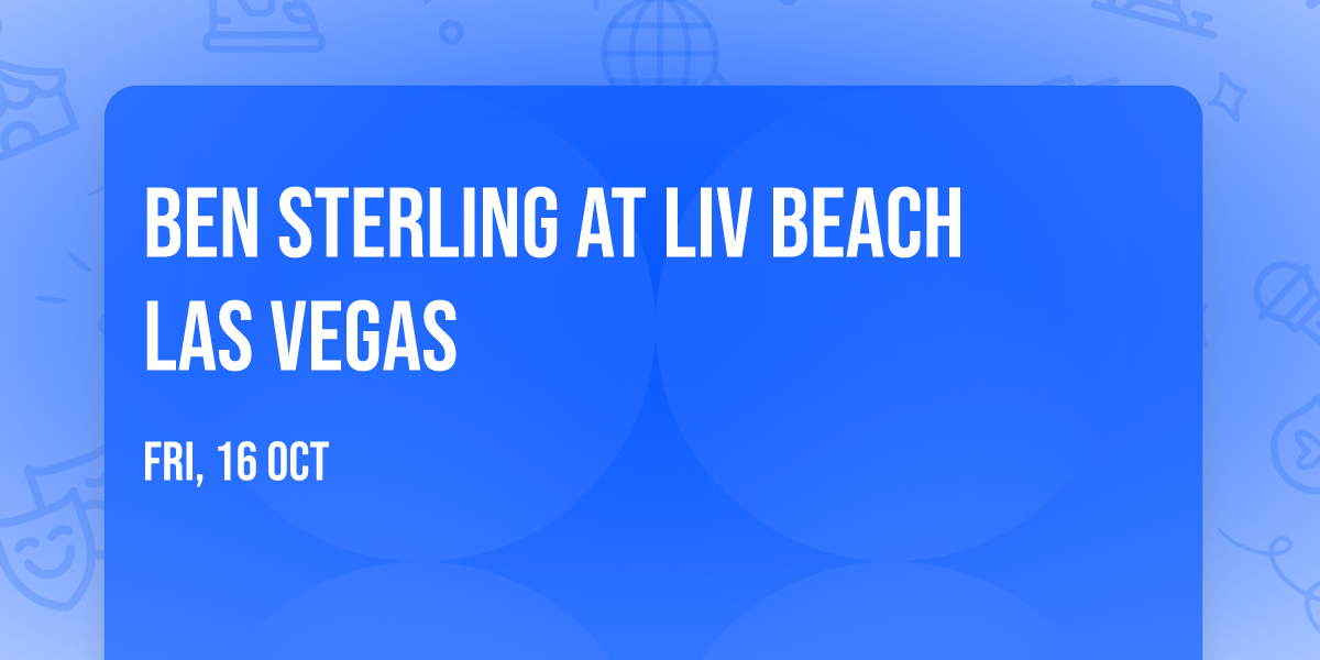 Ben Sterling at LIV Beach Las Vegas