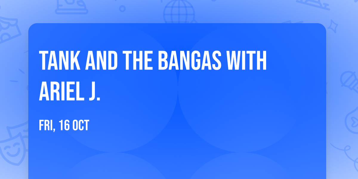 Tank and the Bangas with Ariel J.