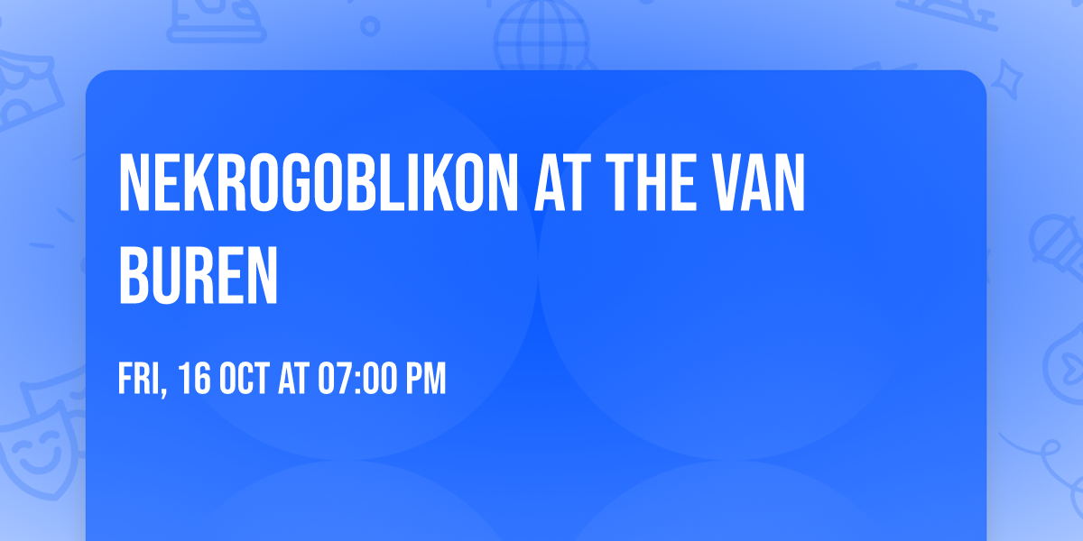 Nekrogoblikon at The Van Buren