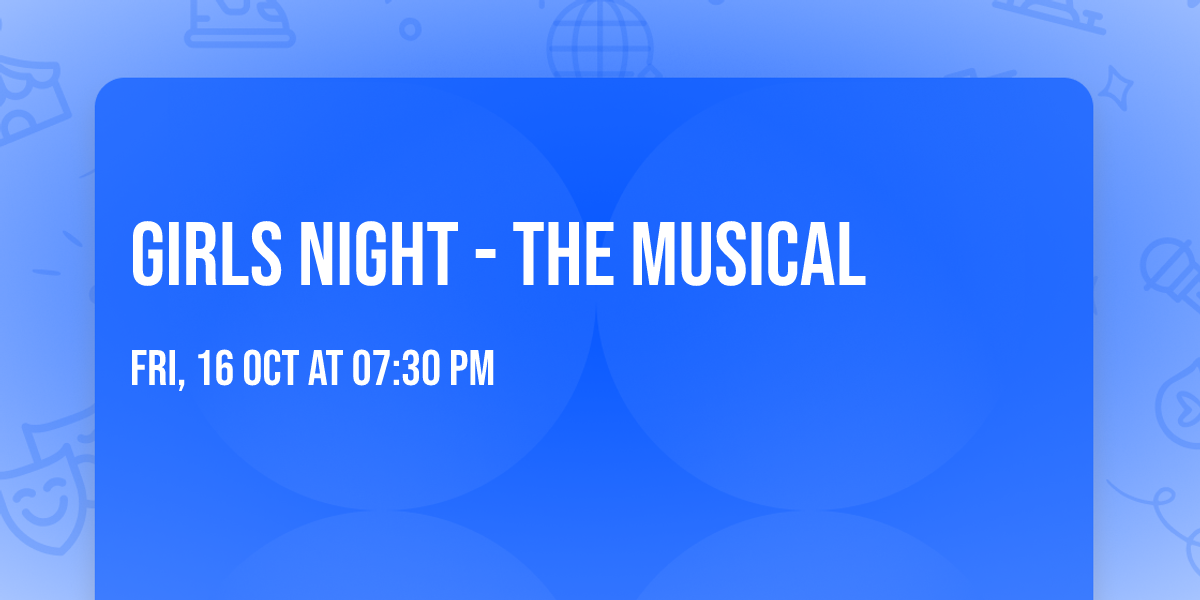 Girls Night - The Musical