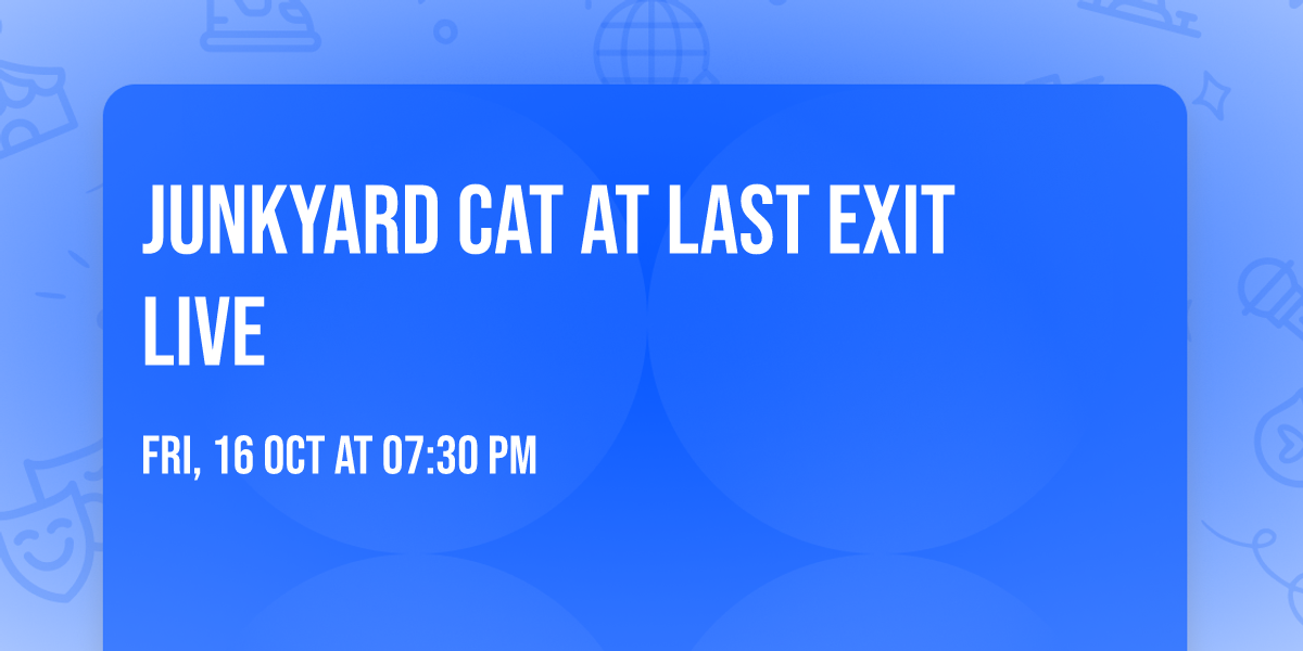 Junkyard Cat at Last Exit Live