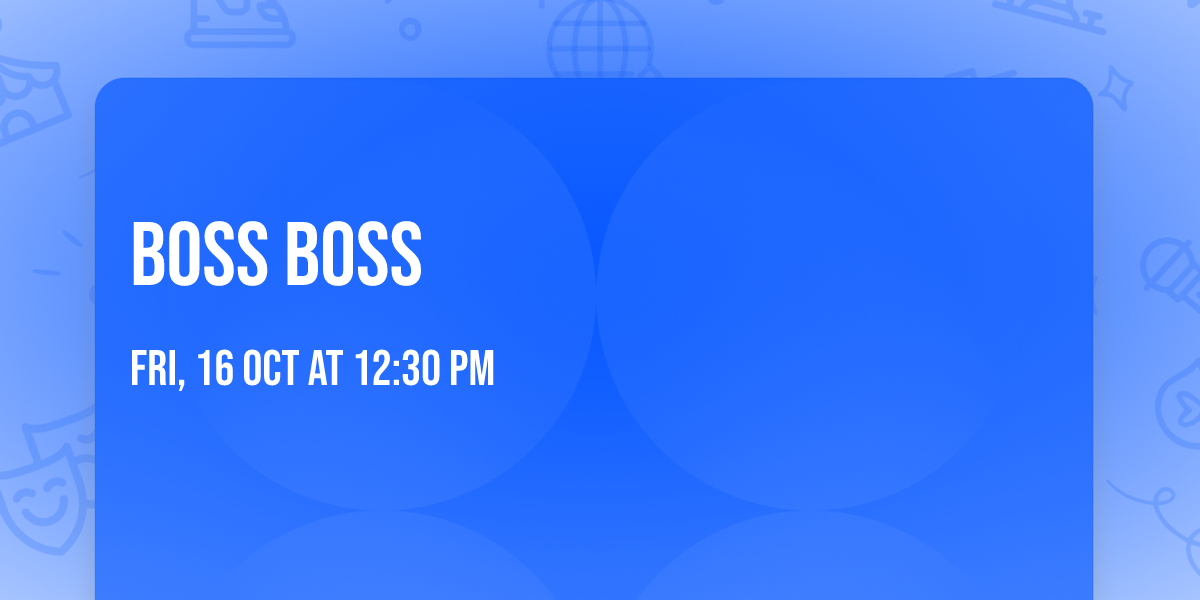 Boss Boss
