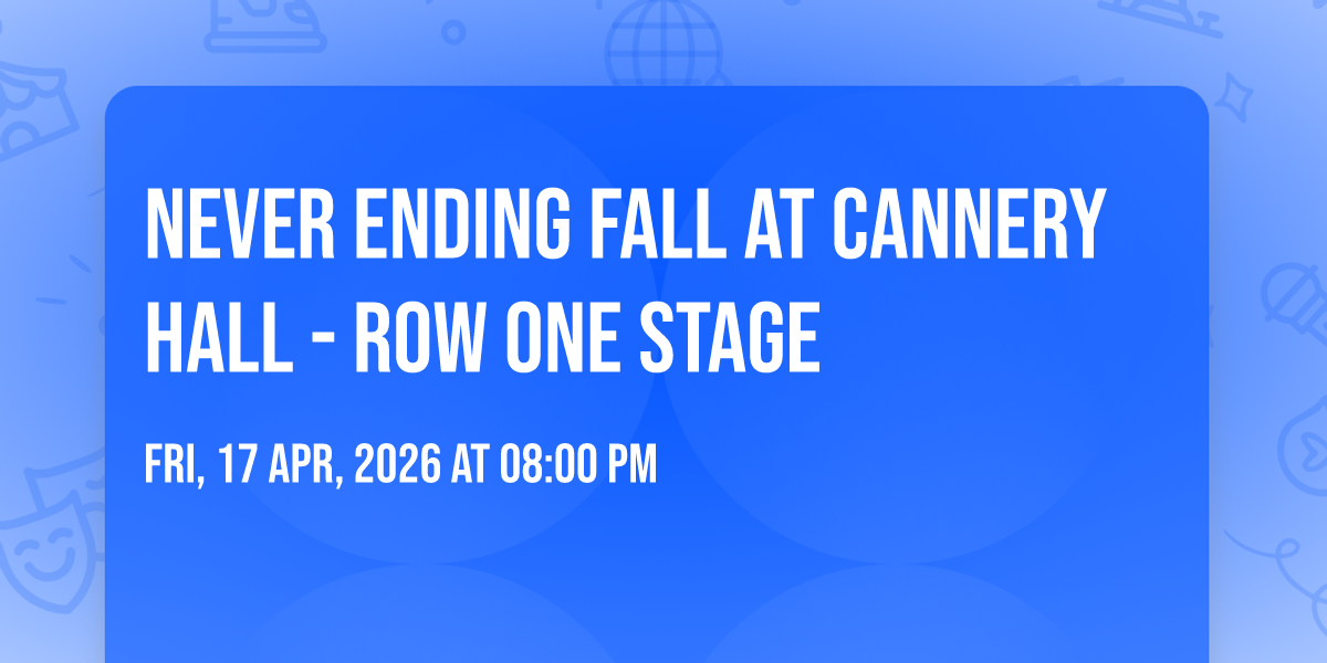 Never Ending Fall at Cannery Hall - Row One Stage