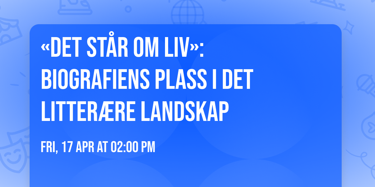 \u00abDet st\u00e5r om liv\u00bb: Biografiens plass i det litter\u00e6re landskap