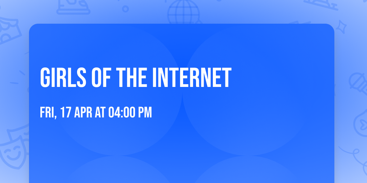 Girls Of The Internet