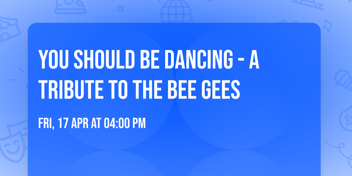 You Should Be Dancing - A Tribute to the Bee Gees