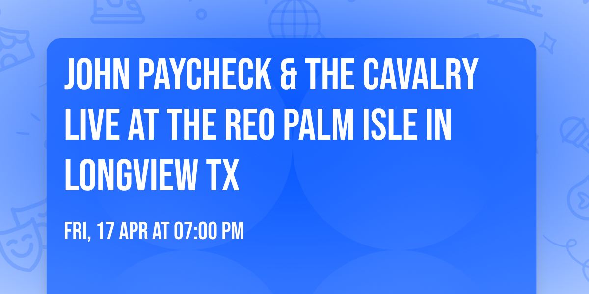 John PayCheck & The Cavalry Live at The Reo Palm Isle in Longview TX