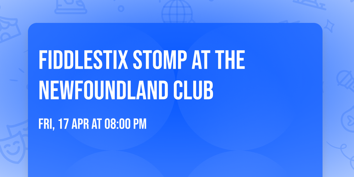 Fiddlestix Stomp at The Newfoundland Club