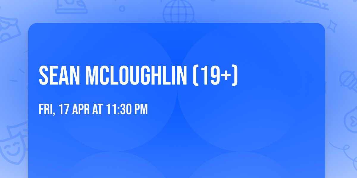 Sean McLoughlin (19+)
