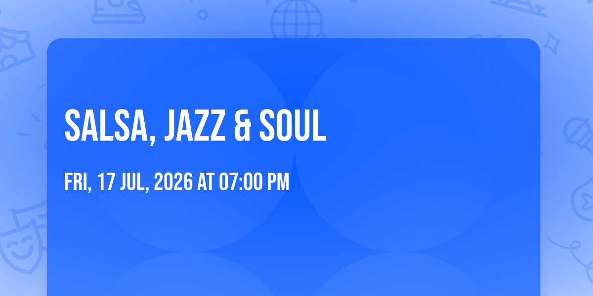 Salsa, Jazz &amp; Soul