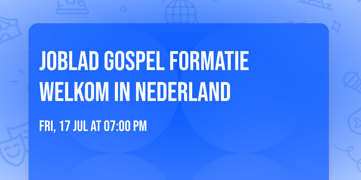 Joblad Gospel Formatie Welkom In Nederland