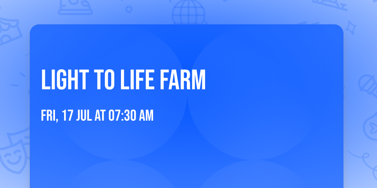 Light to Life Farm 