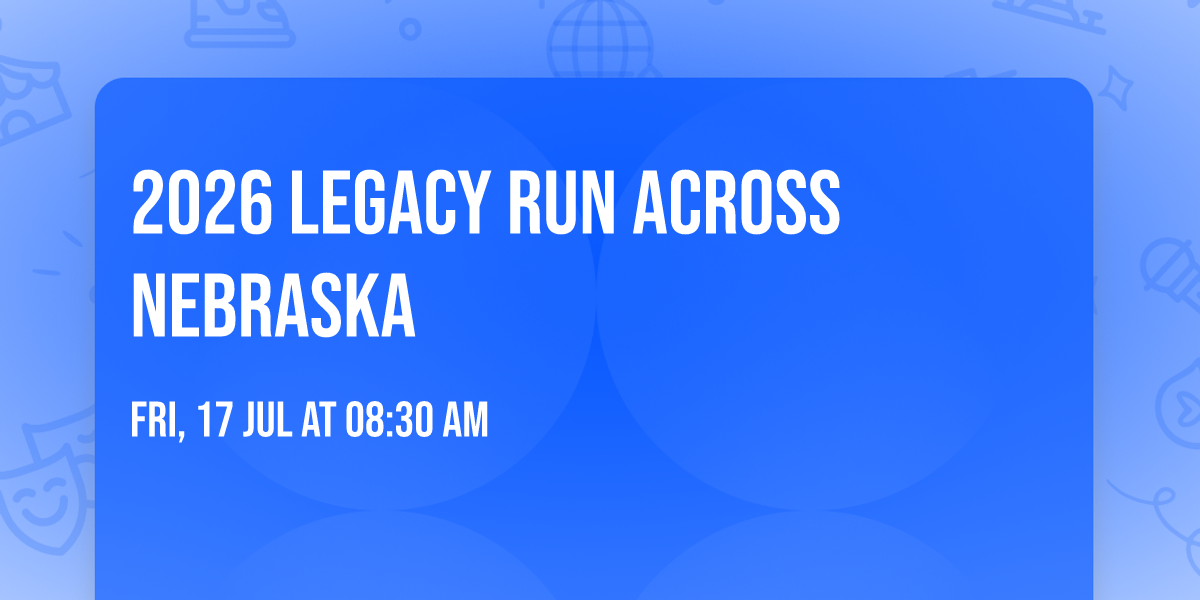 2026 Legacy Run Across Nebraska