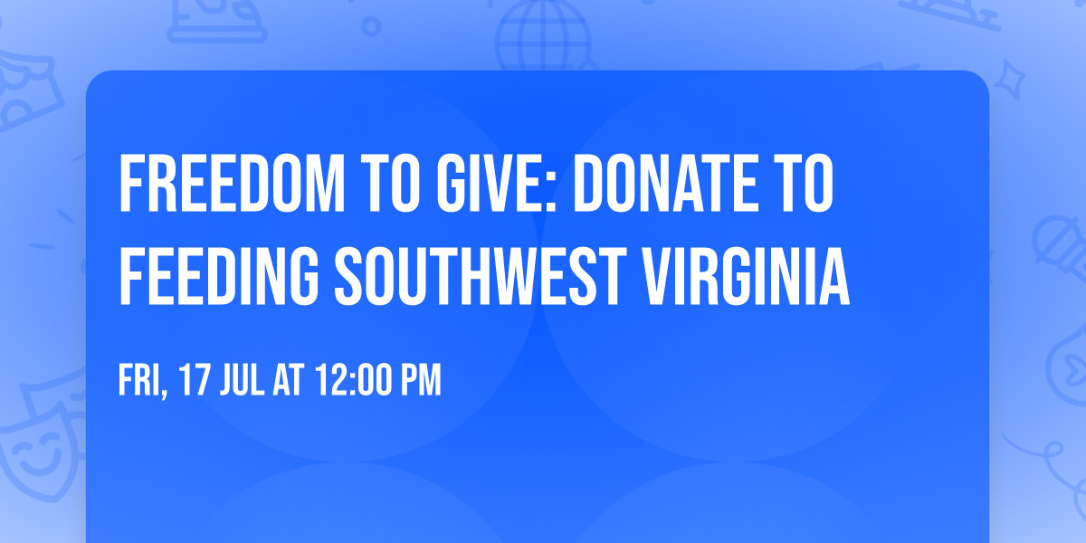 Freedom to Give: Donate to Feeding Southwest Virginia