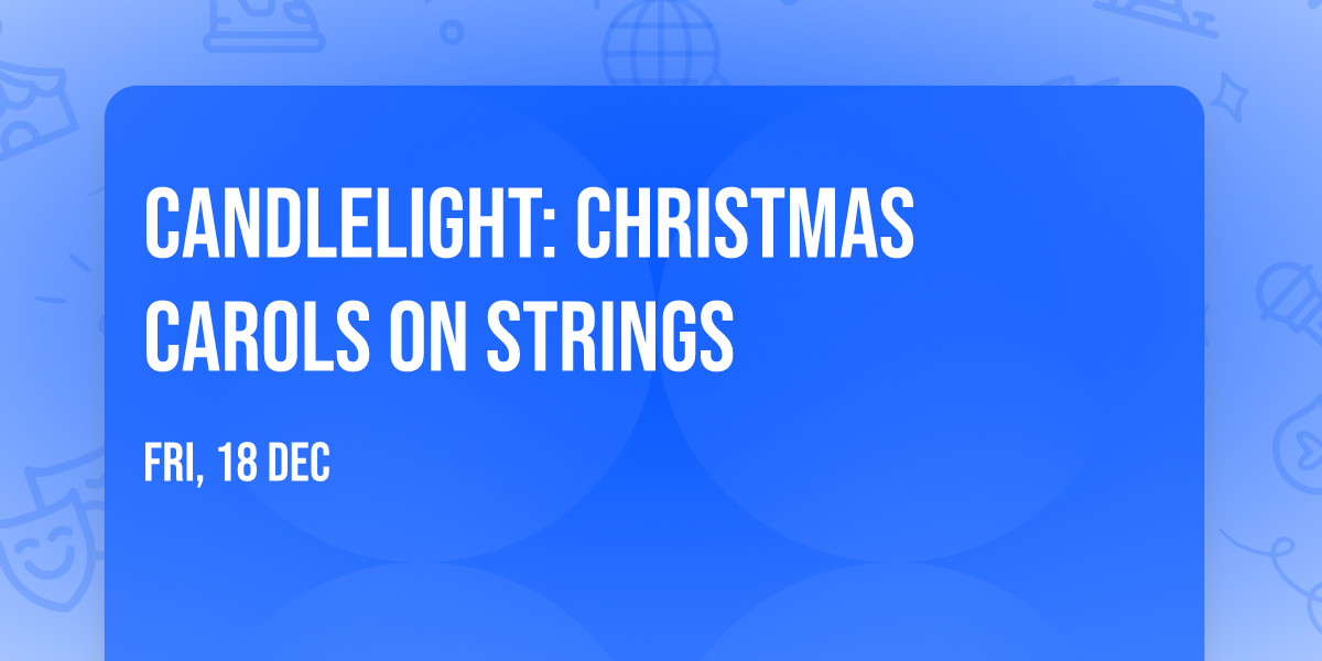 Candlelight: Christmas Carols on Strings