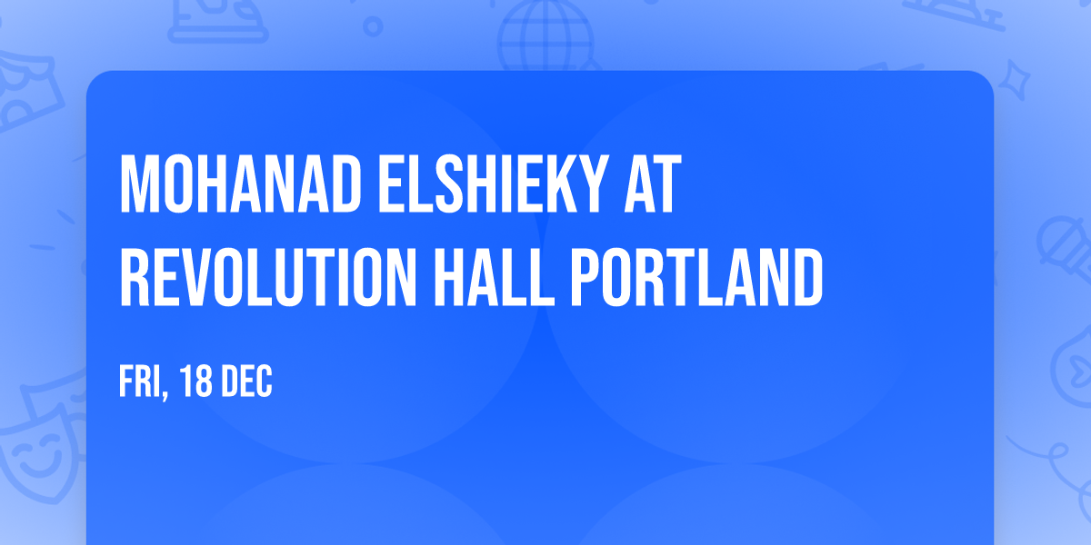 Mohanad Elshieky at Revolution Hall Portland