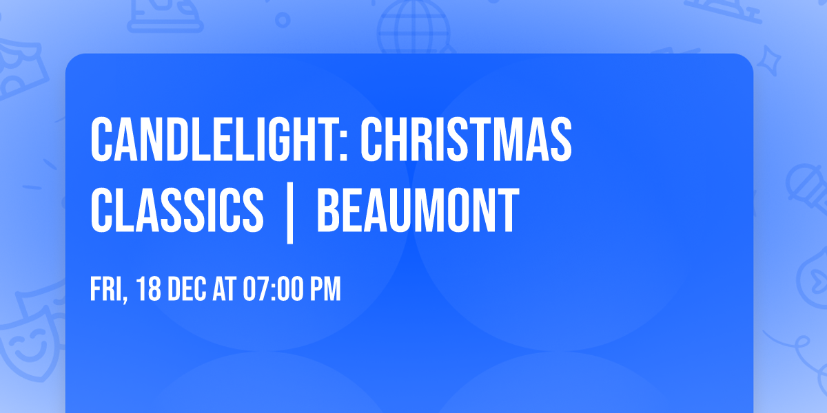 Candlelight: Christmas Classics | Beaumont