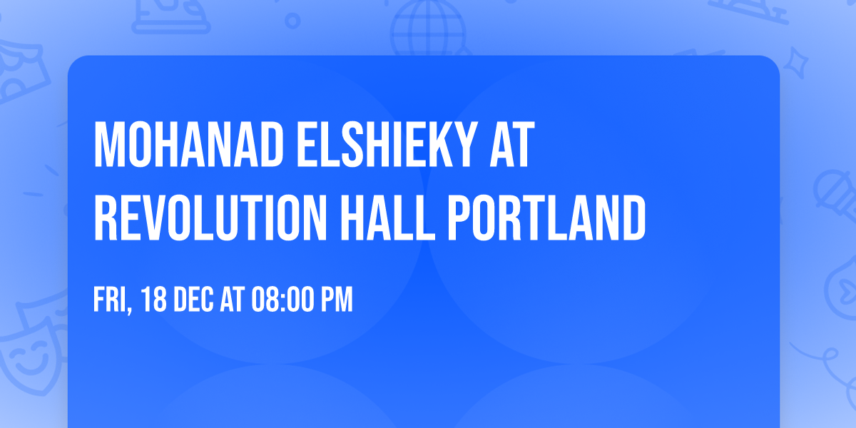 Mohanad Elshieky at Revolution Hall Portland