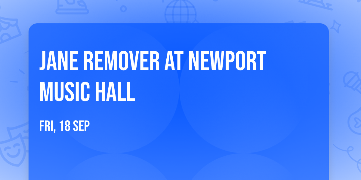 Jane Remover at Newport Music Hall