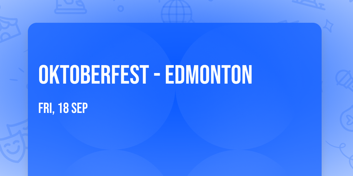 Oktoberfest - Edmonton