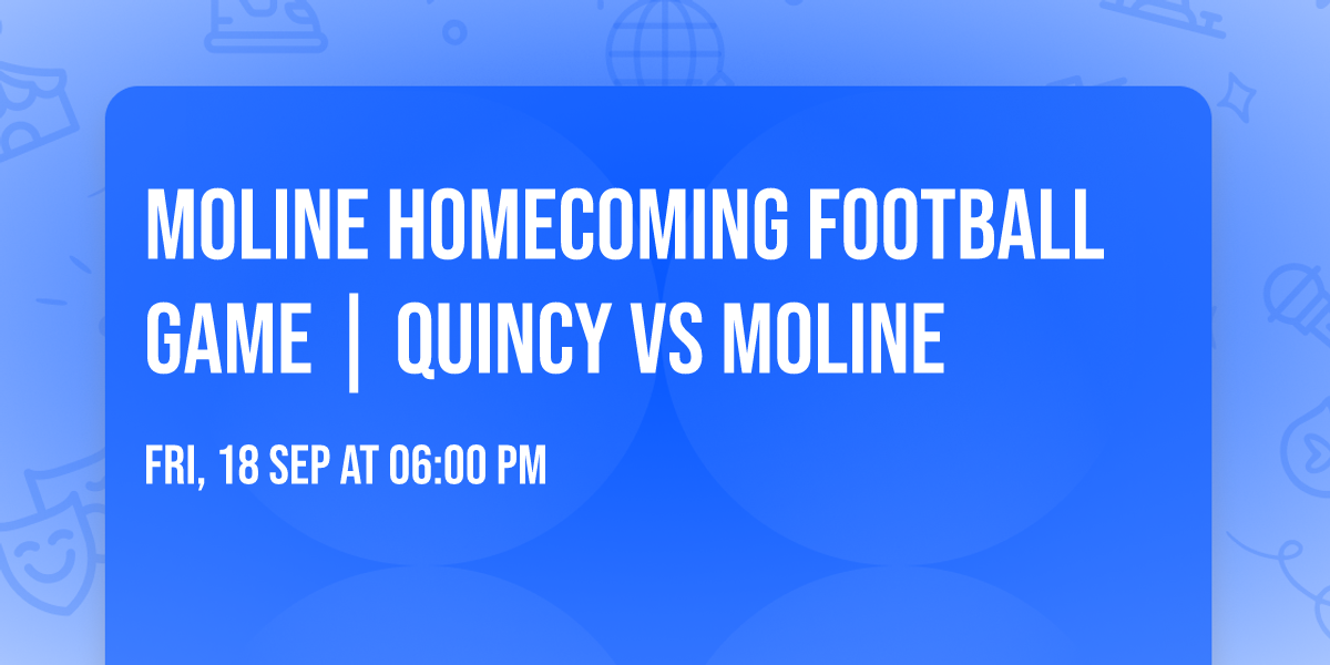 Moline Homecoming Football Game | Quincy vs Moline