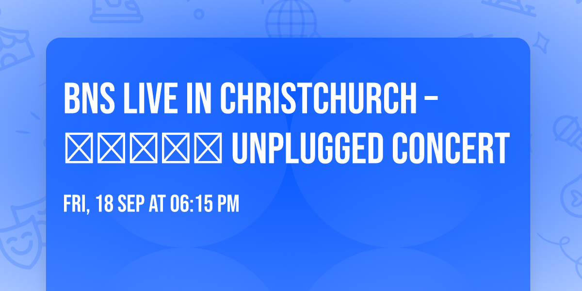 BNS Live in Christchurch \u2013 \u0dc4\u0daf\u0d9c\u0dd0\u0dc3\u0dca\u0db8 Unplugged Concert