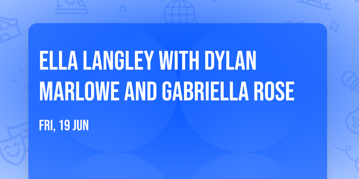 Ella Langley with Dylan Marlowe and Gabriella Rose