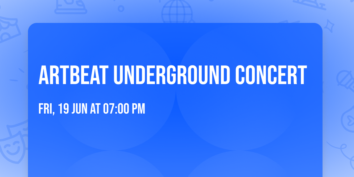 ARTBEAT Underground Concert