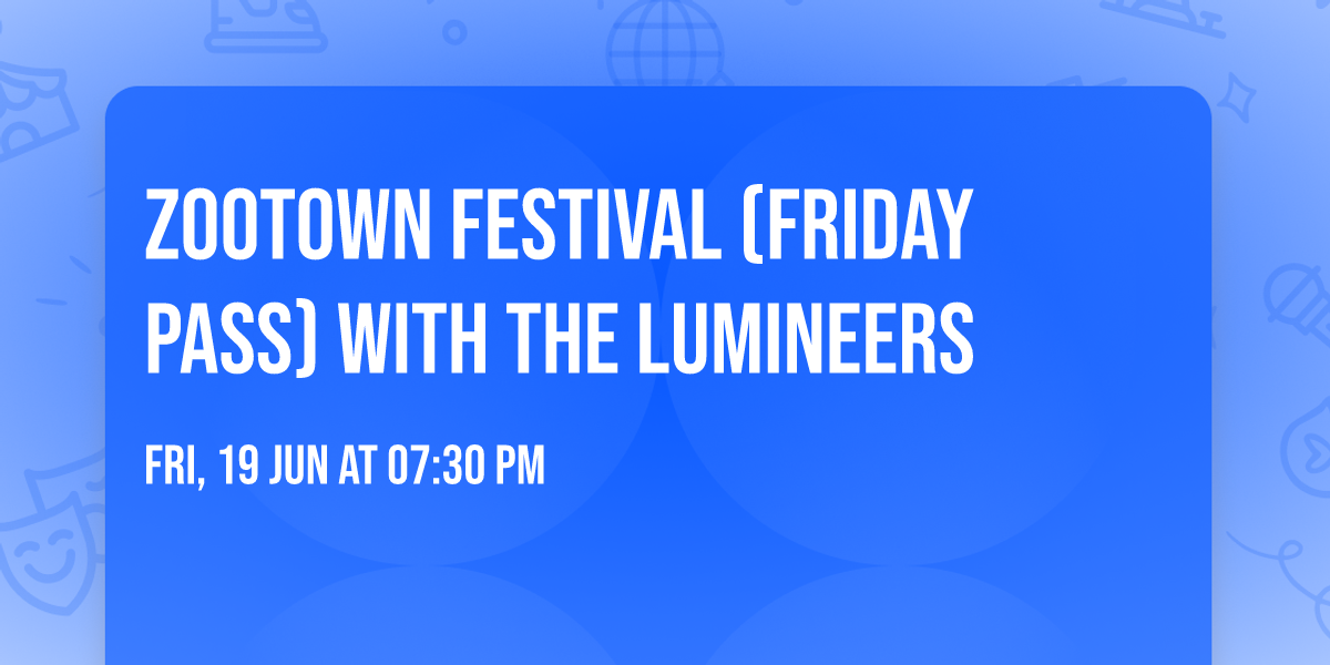 Zootown Festival (Friday Pass) with The Lumineers