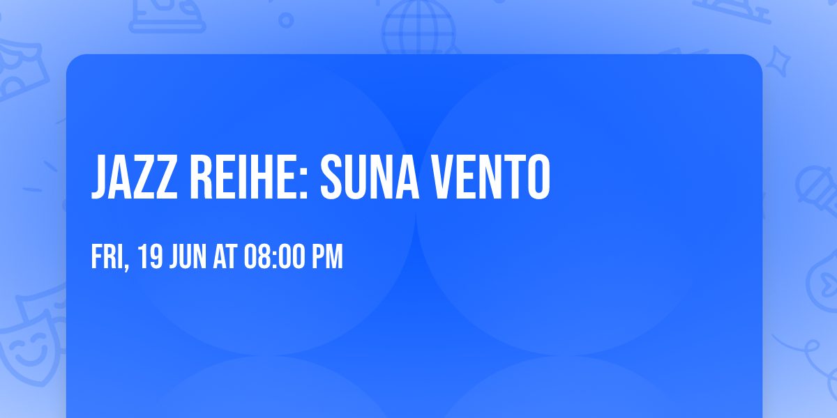 Jazz Reihe: Suna Vento