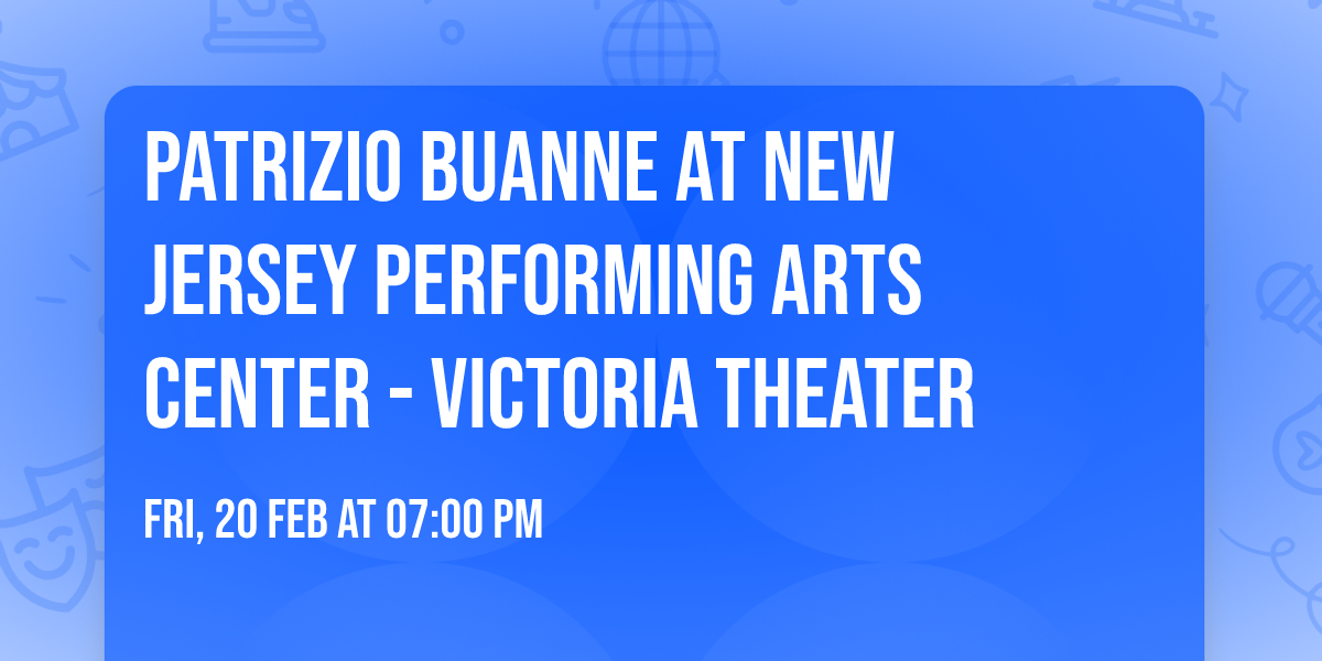 Patrizio Buanne at New Jersey Performing Arts Center - Victoria Theater