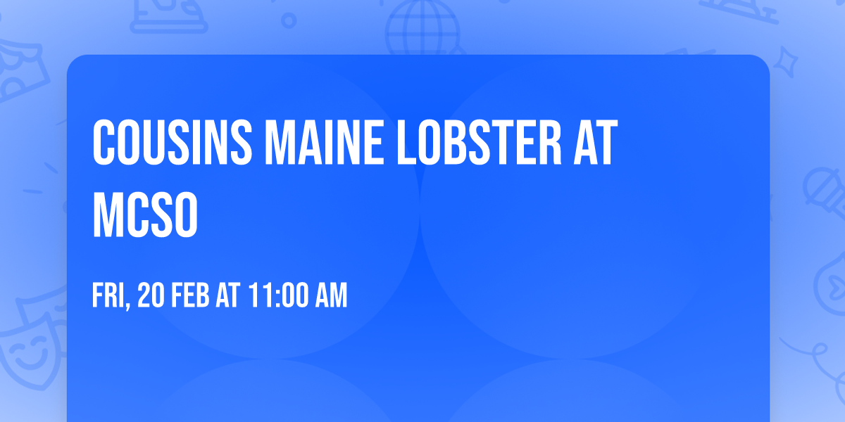 Cousins Maine Lobster at MCSO