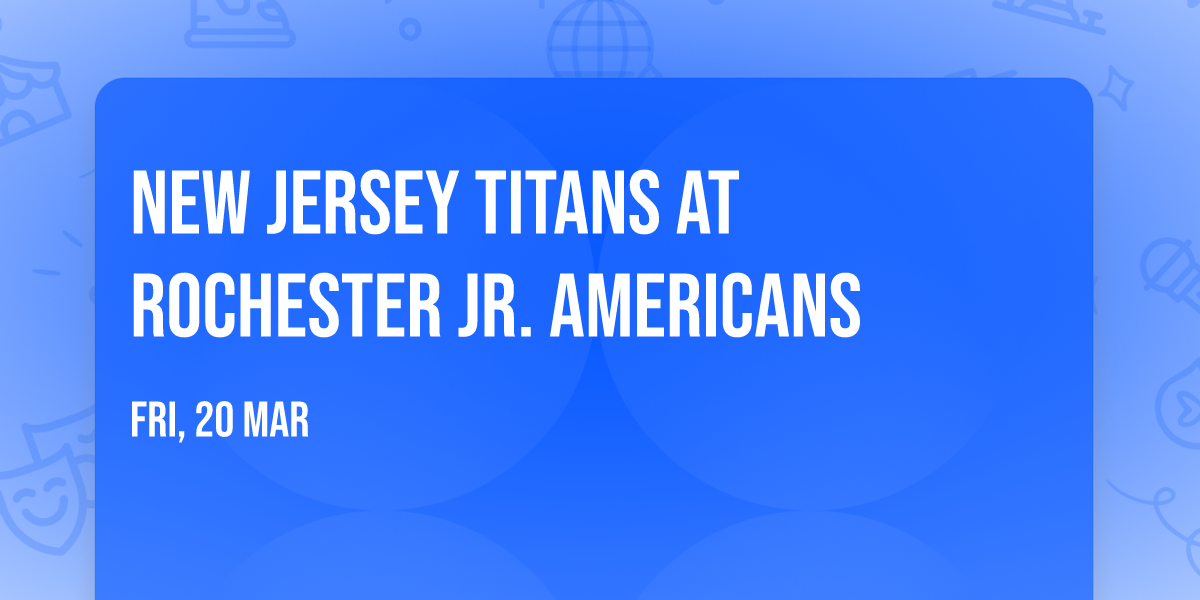 New Jersey Titans at Rochester Jr. Americans